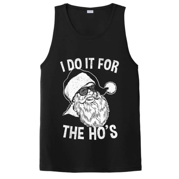 Funny Santa Shirt | Retro Santa I Do It For The Ho's Performance Tank