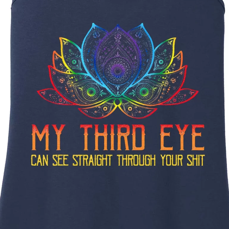 Funny Spiritual Saying Third Eye Sees Through Your Shit Ladies Essential Tank