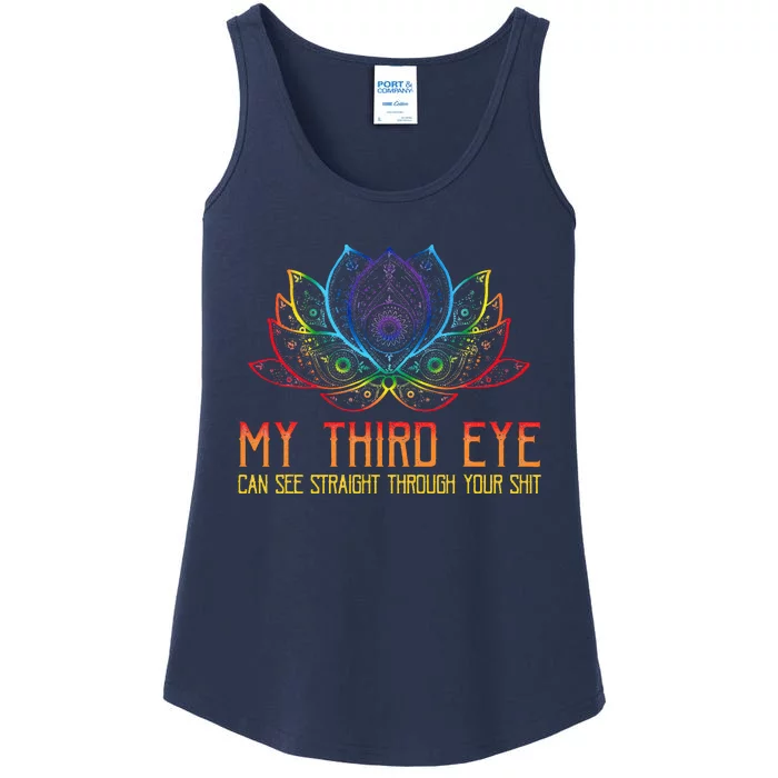 Funny Spiritual Saying Third Eye Sees Through Your Shit Ladies Essential Tank