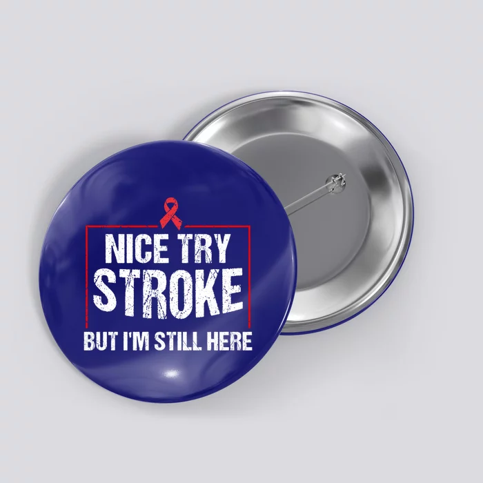 Funny Stroke Survivor Gift Cute Brain Attacks Gift Button