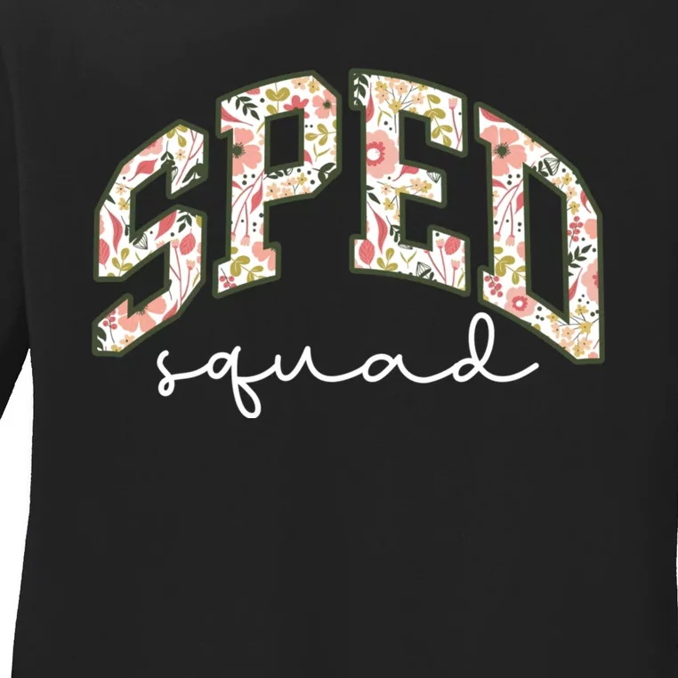 Floral Sped Squad Team Special Education Teacher Life Ladies Long Sleeve Shirt