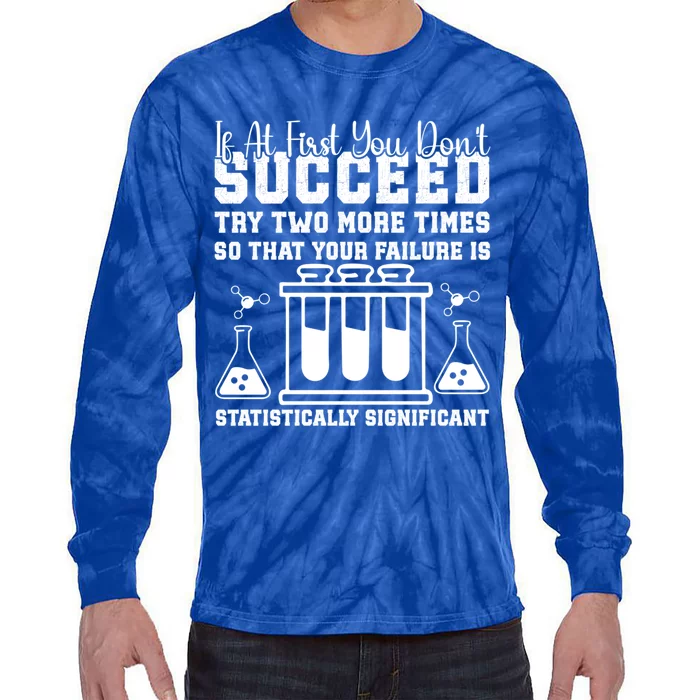 Funny Statistics Science Pun Chemistry Gift Tie-Dye Long Sleeve Shirt