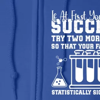 Funny Statistics Science Pun Chemistry Gift Full Zip Hoodie