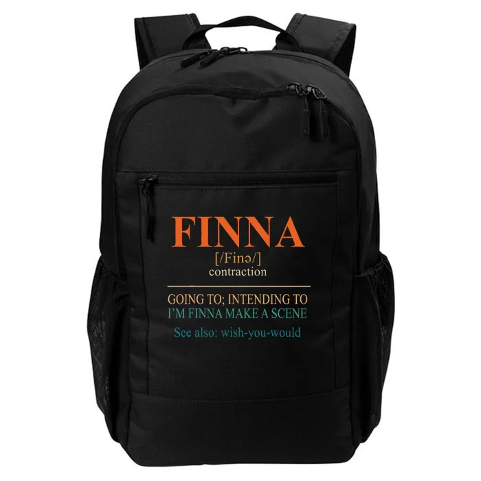 Funny Sarcasm Sarcastic Humor Coworker Finna Definition Daily Commute Backpack