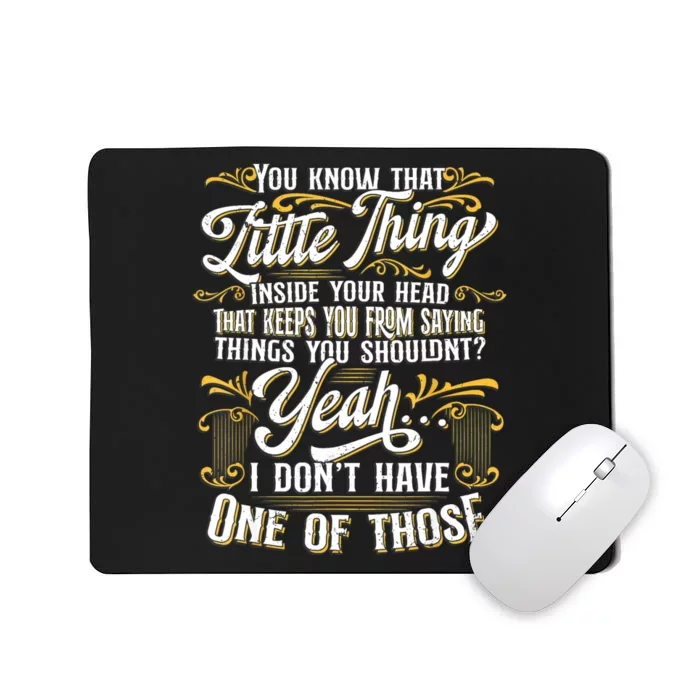 Funny Sarcasm Sarcastic Humor Novelty Sarcasm Mousepad