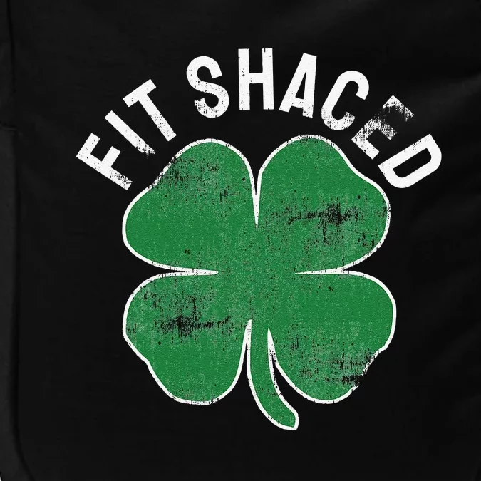 Fit Shaced Shamrock St. Patrick's Day Saint Paddy's Irish Impact Tech Backpack