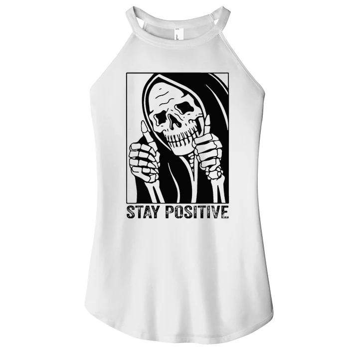 Funny Skull Stay Positive Skeleton Halloween Motivational Women’s Perfect Tri Rocker Tank