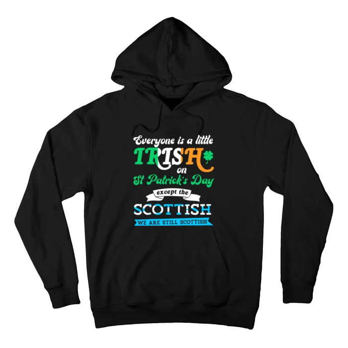 Funny Scottish St Patricks Day Scotland St Pattys Day Hoodie