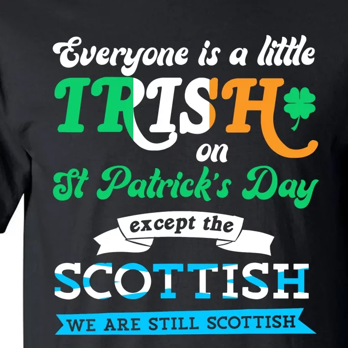 Funny Scottish St Patricks Day Scotland St Pattys Day Tall T-Shirt