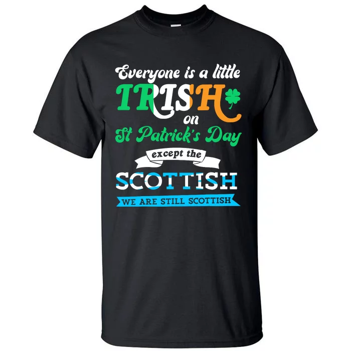 Funny Scottish St Patricks Day Scotland St Pattys Day Tall T-Shirt