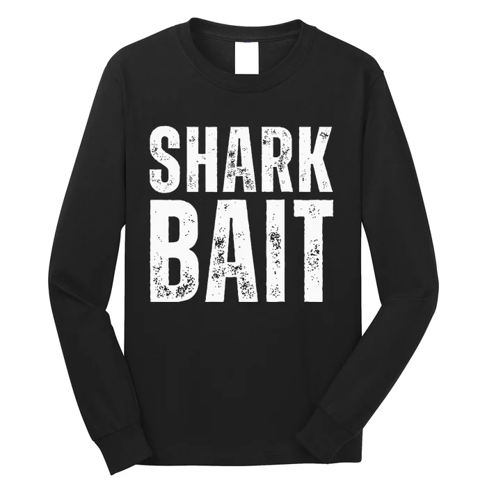 Funny Shark Shark Bait Long Sleeve Shirt