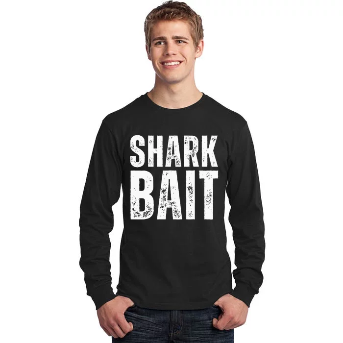 Funny Shark Shark Bait Tall Long Sleeve T-Shirt