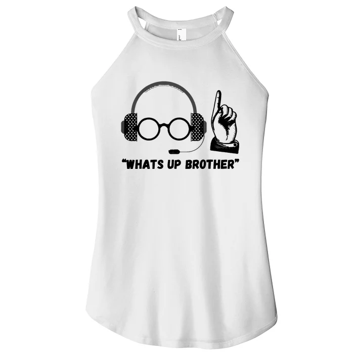 Funny Sketch Streamer Whats Up Brother Women’s Perfect Tri Rocker Tank