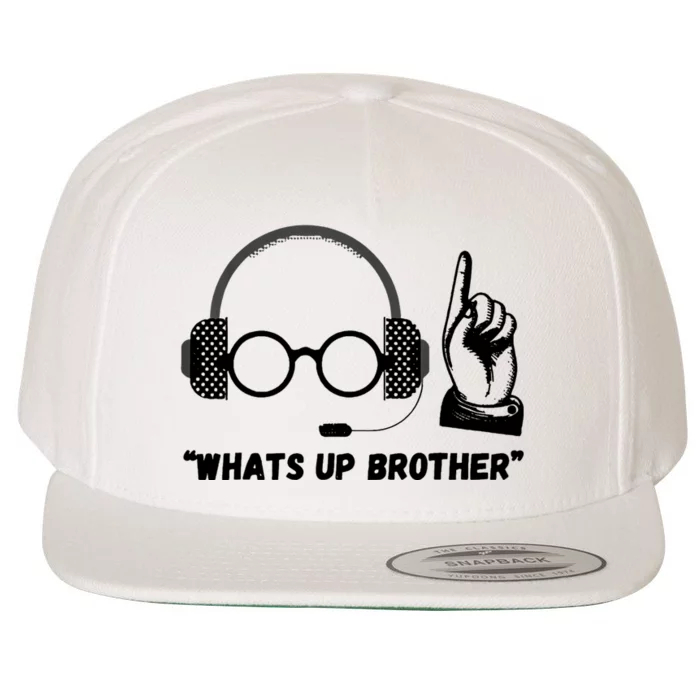 Funny Sketch Streamer Whats Up Brother Wool Snapback Cap