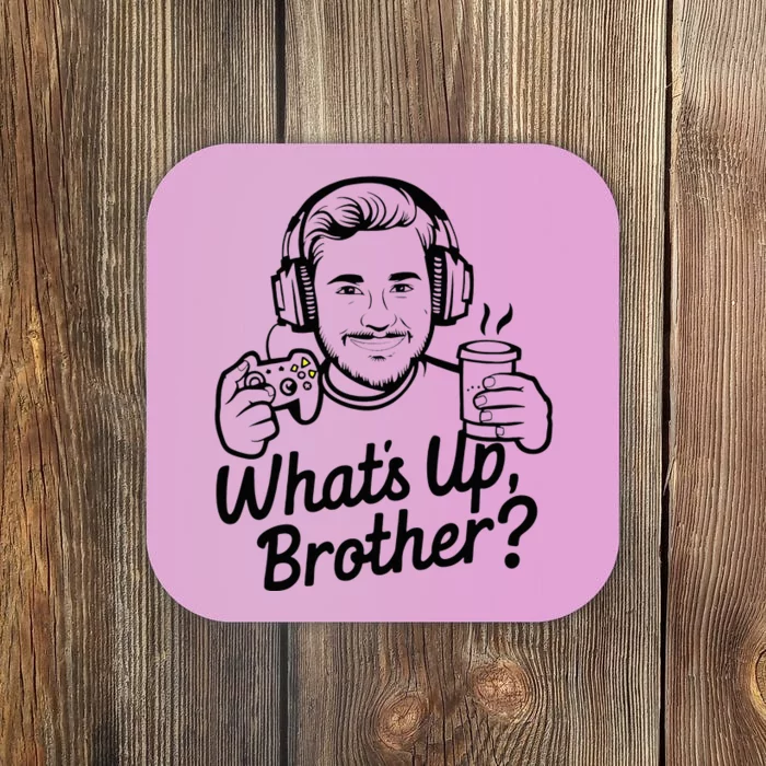 Funny Sketch Streamer Whats Up Brother Radio Coaster