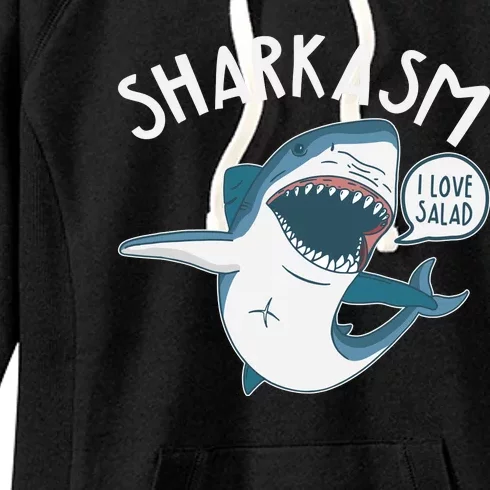 Funny Sharkasm Shark Sarcasm Women's Fleece Hoodie