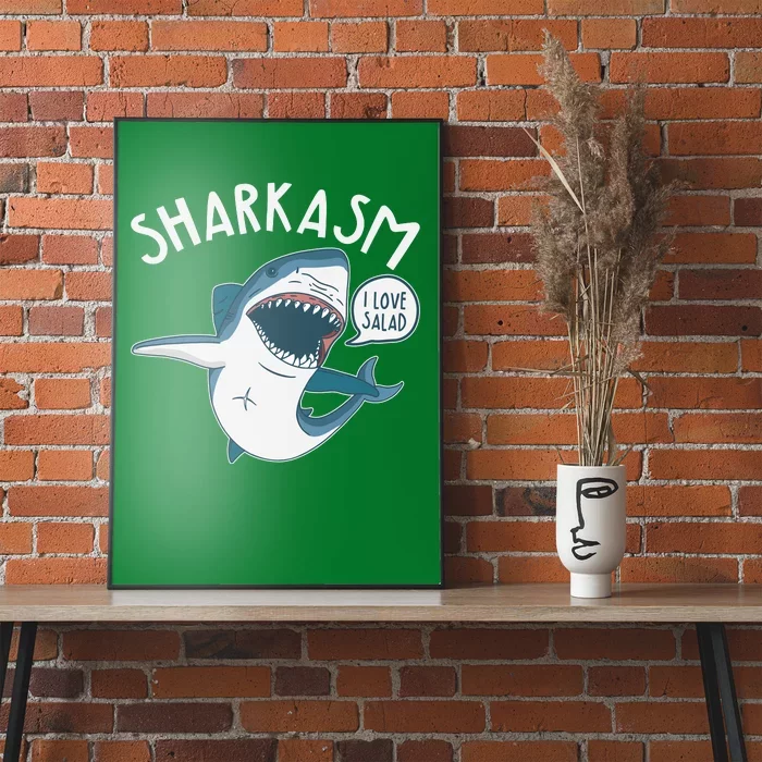 Funny Sharkasm Shark Sarcasm Poster