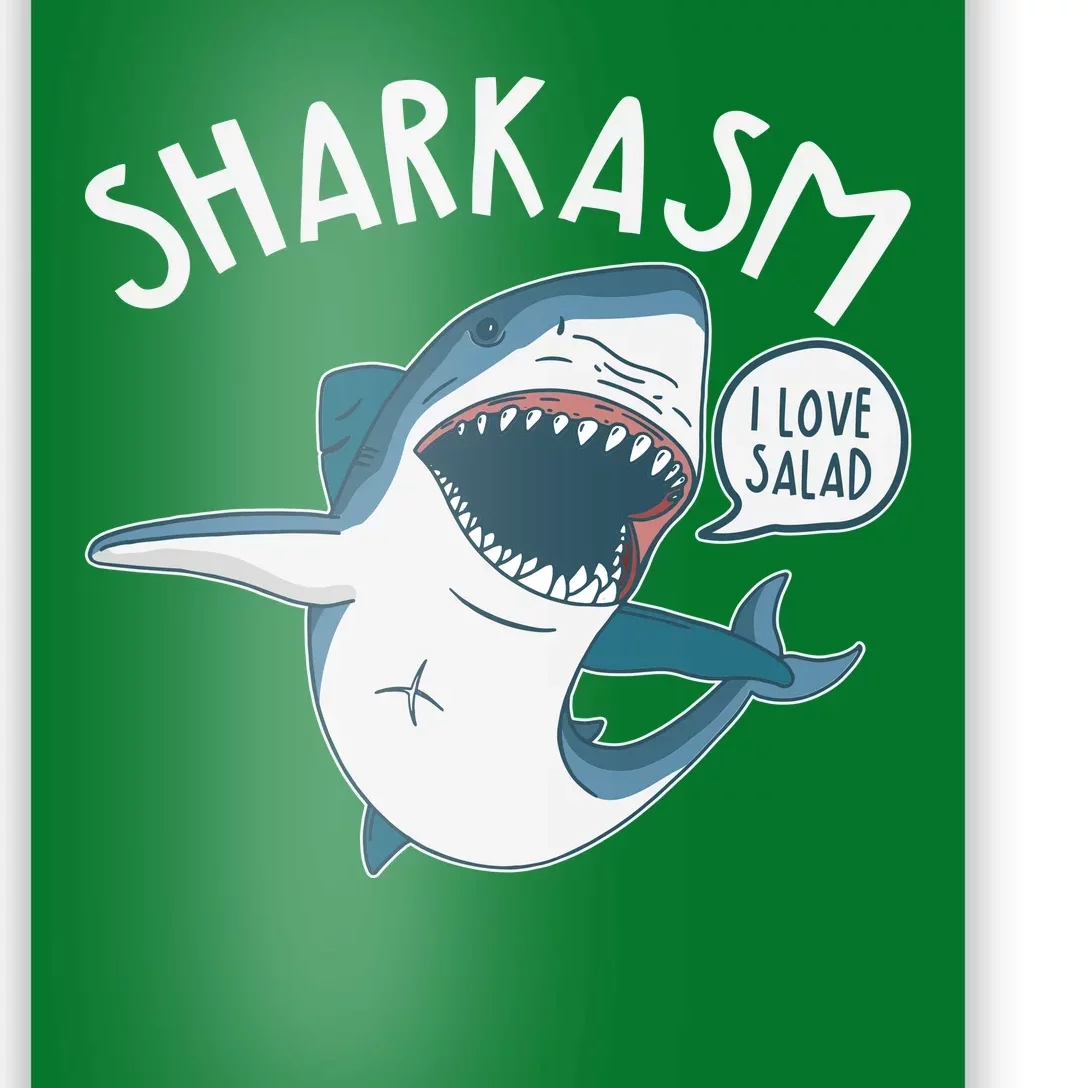 Funny Sharkasm Shark Sarcasm Poster