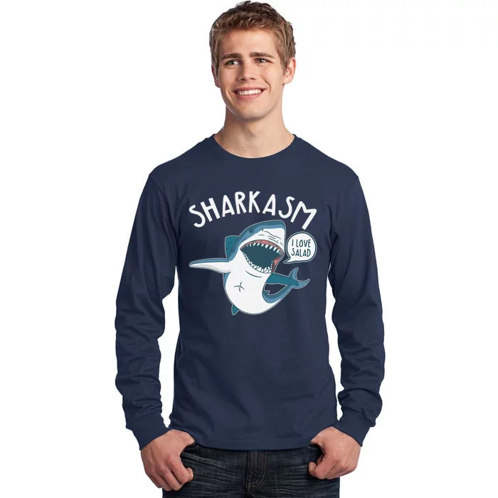 Funny Sharkasm Shark Sarcasm Tall Long Sleeve T-Shirt