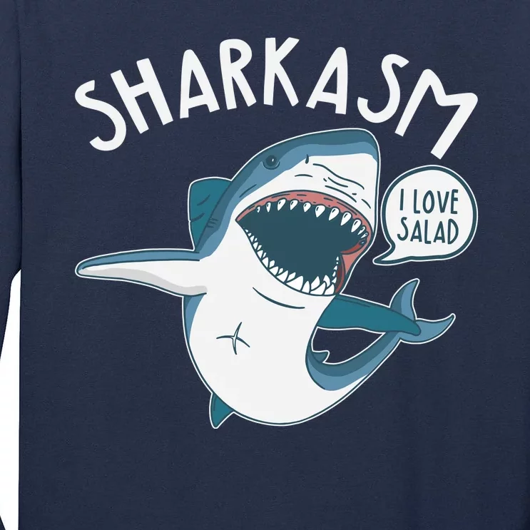 Funny Sharkasm Shark Sarcasm Tall Long Sleeve T-Shirt