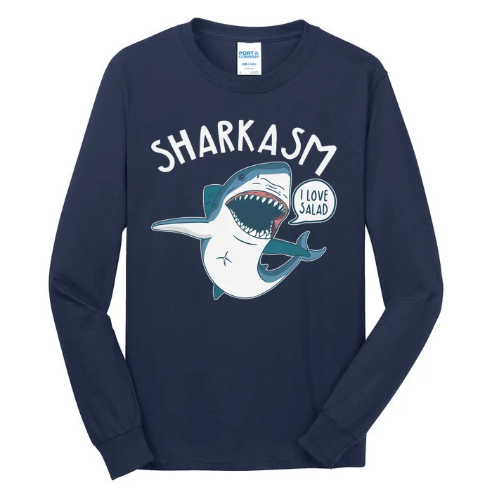 Funny Sharkasm Shark Sarcasm Tall Long Sleeve T-Shirt