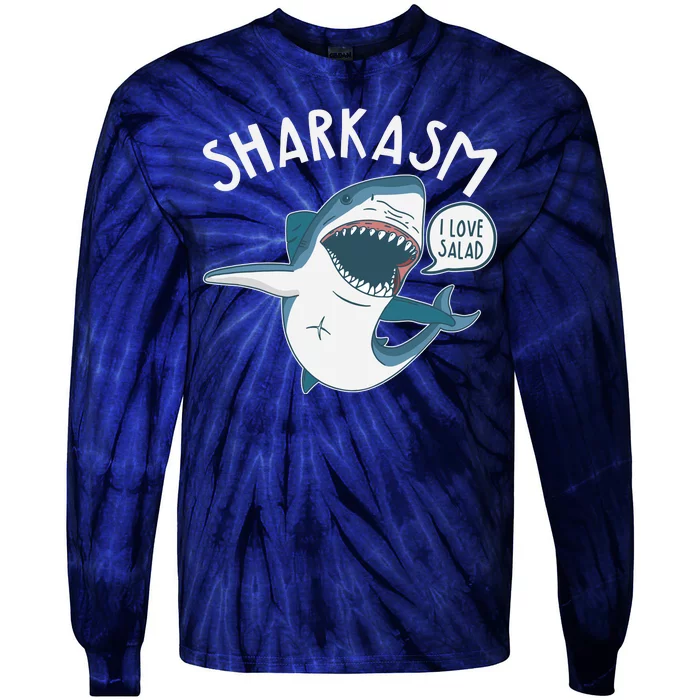 Funny Sharkasm Shark Sarcasm Tie-Dye Long Sleeve Shirt