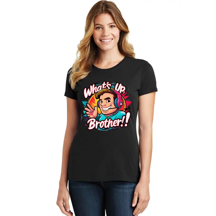 Funny Sketch Streamer Whats Up Brother Radio Women's T-Shirt