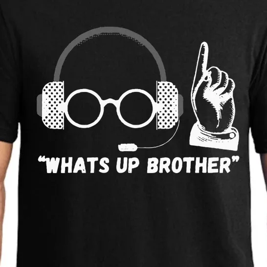 Funny Sketch Streamer Whats Up Brother Pajama Set