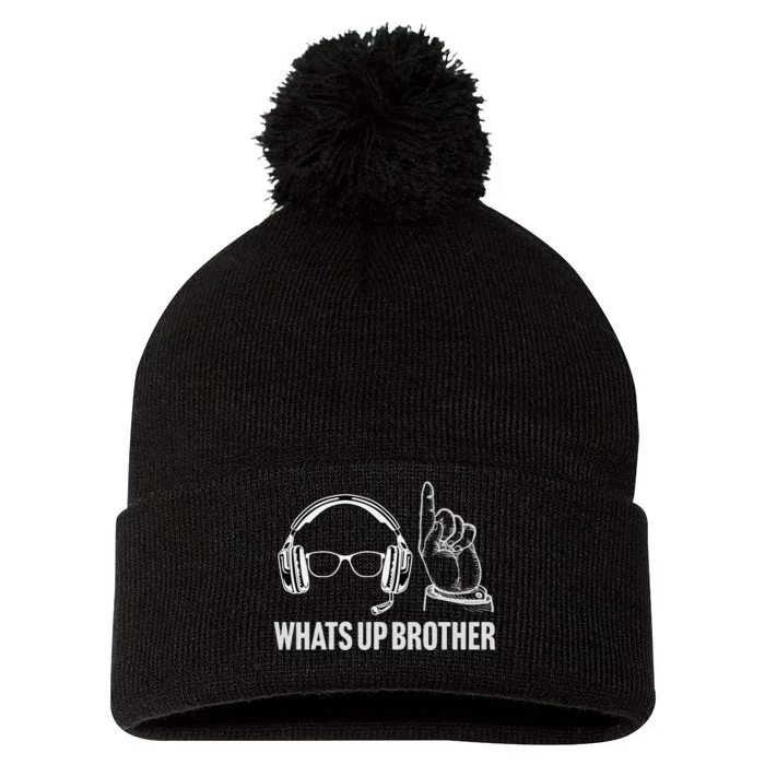 Funny Sketch Streamer Whats Up Brother Pom Pom 12in Knit Beanie