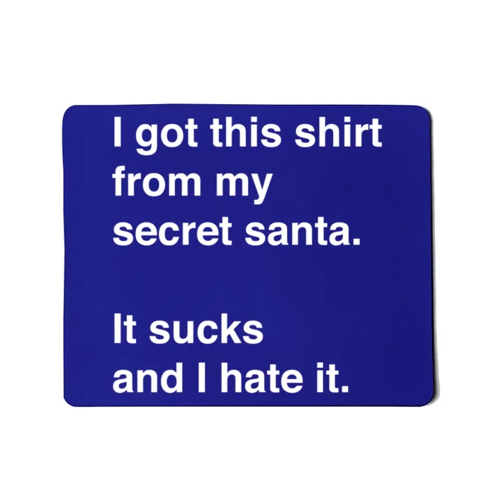 Funny Sarcastic Secret Santa Gift Idea Gift Mousepad