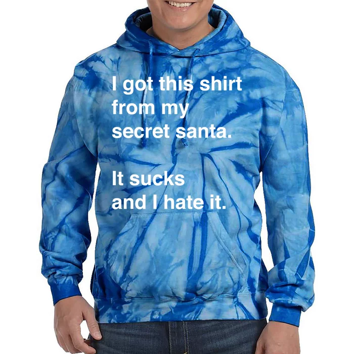 Funny Sarcastic Secret Santa Gift Idea Gift Tie Dye Hoodie