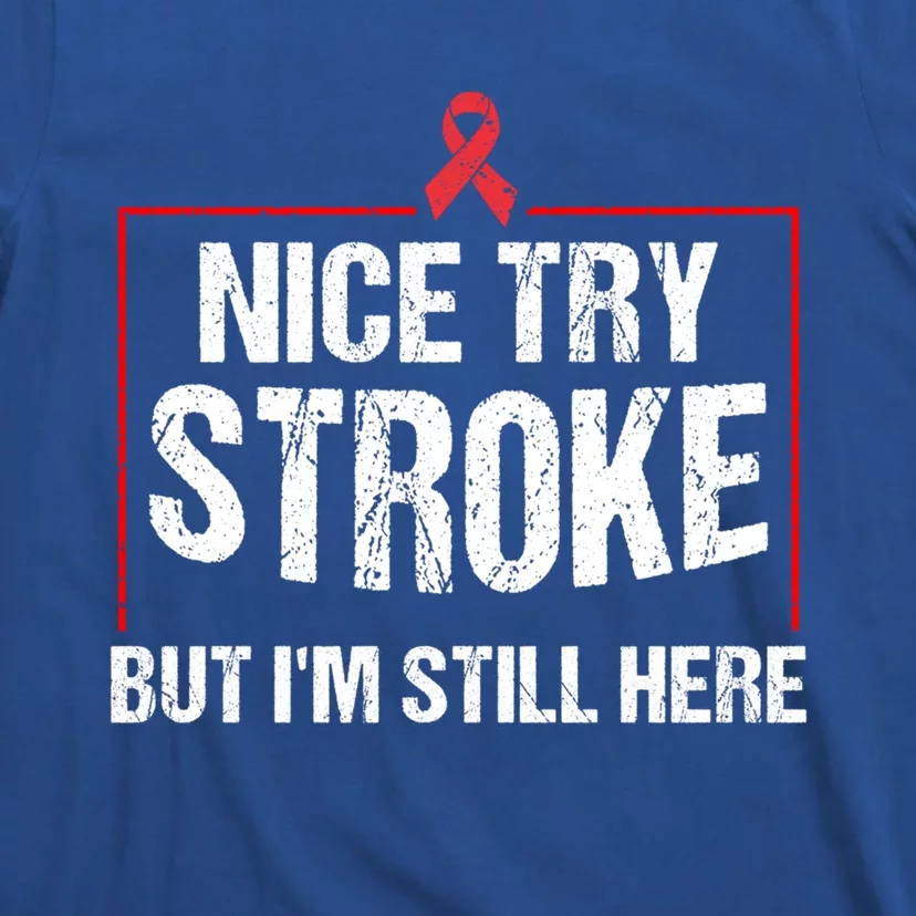 Funny Stroke Survivor Gift Cute Brain Attacks Great Gift T-Shirt