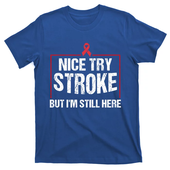 Funny Stroke Survivor Gift Cute Brain Attacks Great Gift T-Shirt