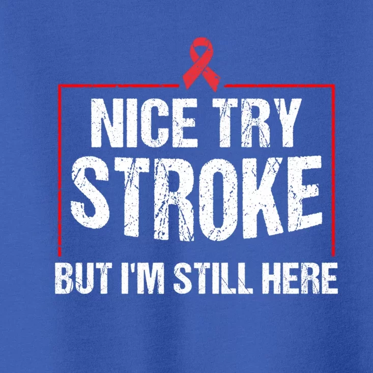 Funny Stroke Survivor Gift Cute Brain Attacks Great Gift Toddler T-Shirt