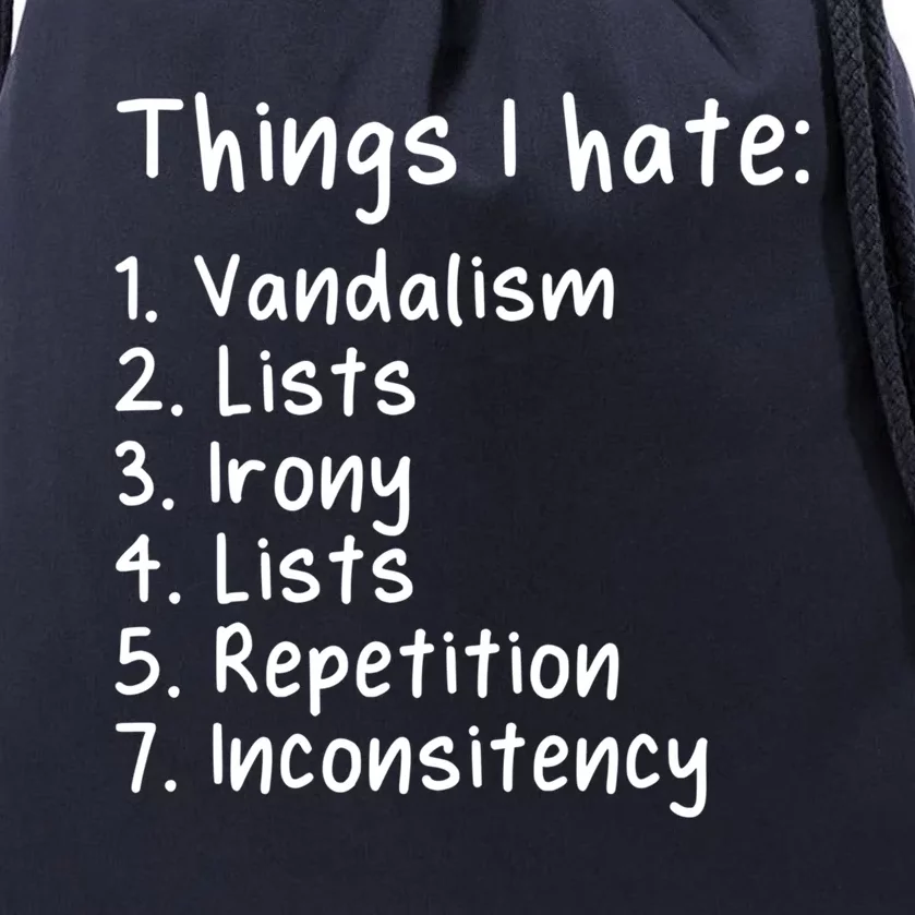 Funny Sarcasm Sarcastic Things I Hate Meaningful Gift Drawstring Bag