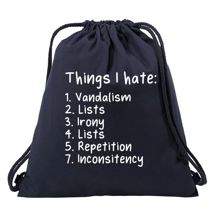 Funny Sarcasm Sarcastic Things I Hate Meaningful Gift Drawstring Bag