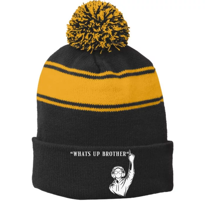 Funny Sketch Streamer Whats Up Brother Stripe Pom Pom Beanie