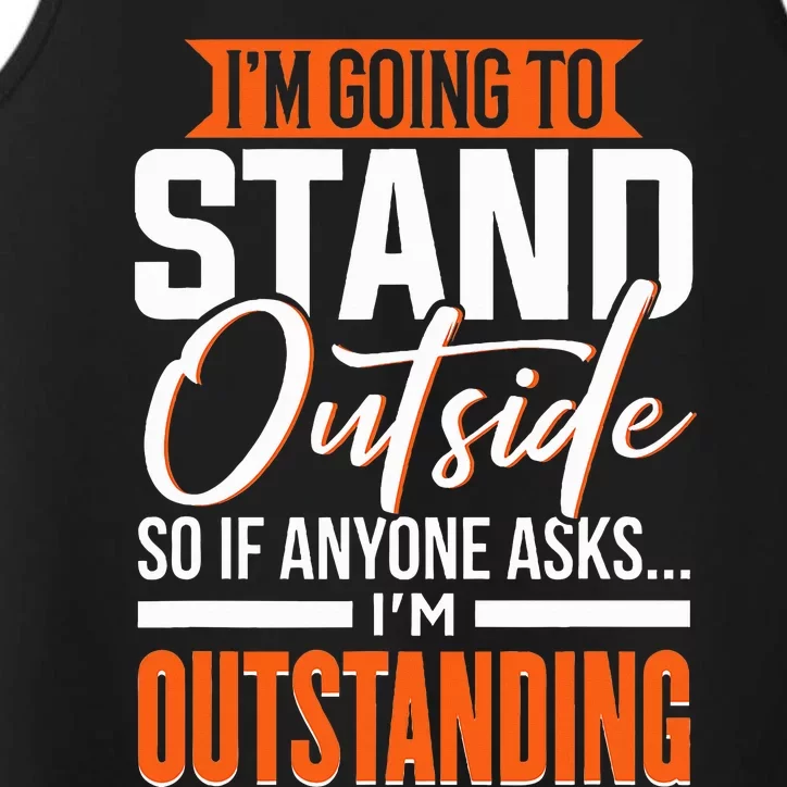 Funny Sarcastic Saying I'm Outstanding Sarcasm Performance Tank