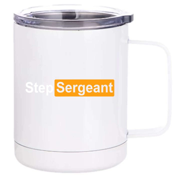 Funny Step Sergeant Front & Back 12oz Stainless Steel Tumbler Cup