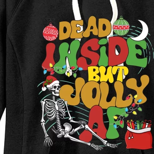 Funny Santa Skeleton Dead Inside But Jolly Af Xmas Outfit Gift Women's Fleece Hoodie