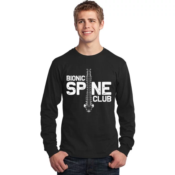 Funny Spine Surgery Gift For Men Women Bionic Spine Club Tall Long Sleeve T-Shirt