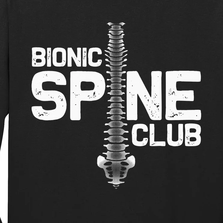 Funny Spine Surgery Gift For Men Women Bionic Spine Club Tall Long Sleeve T-Shirt