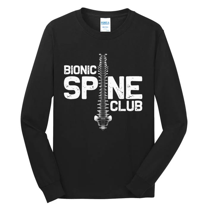 Funny Spine Surgery Gift For Men Women Bionic Spine Club Tall Long Sleeve T-Shirt