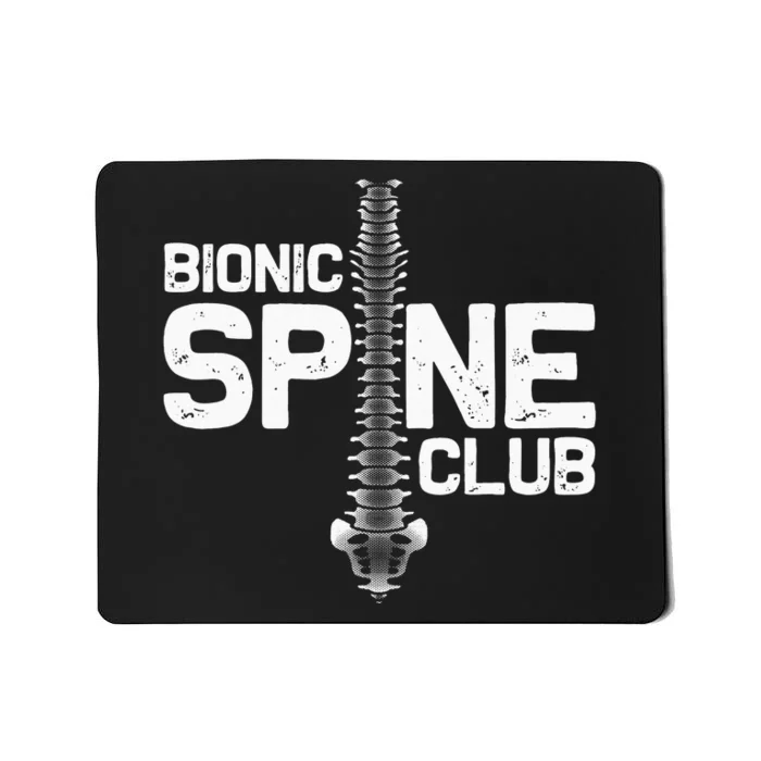 Funny Spine Surgery Gift For Men Women Bionic Spine Club Mousepad