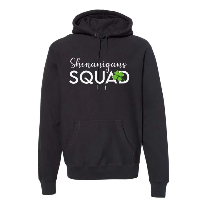 Funny Shenanigans Squad st patrick green Saint Pattys Premium Hoodie