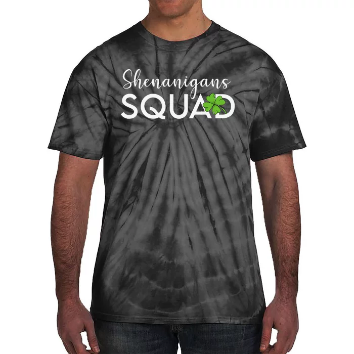 Funny Shenanigans Squad st patrick green Saint Pattys Tie-Dye T-Shirt