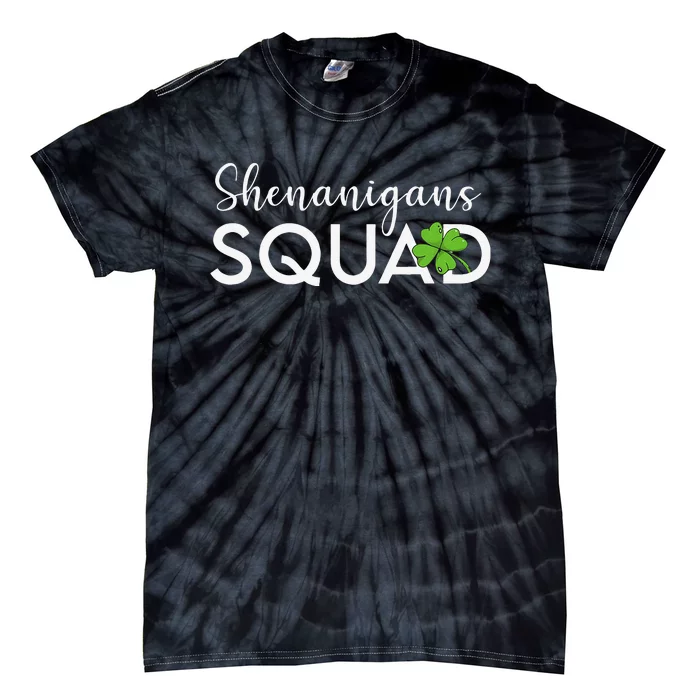 Funny Shenanigans Squad st patrick green Saint Pattys Tie-Dye T-Shirt