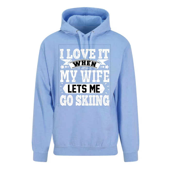 Funny Skiing Slogan Skier Husband Skier Boyfriend Sarcastic Wife Unisex Surf Hoodie