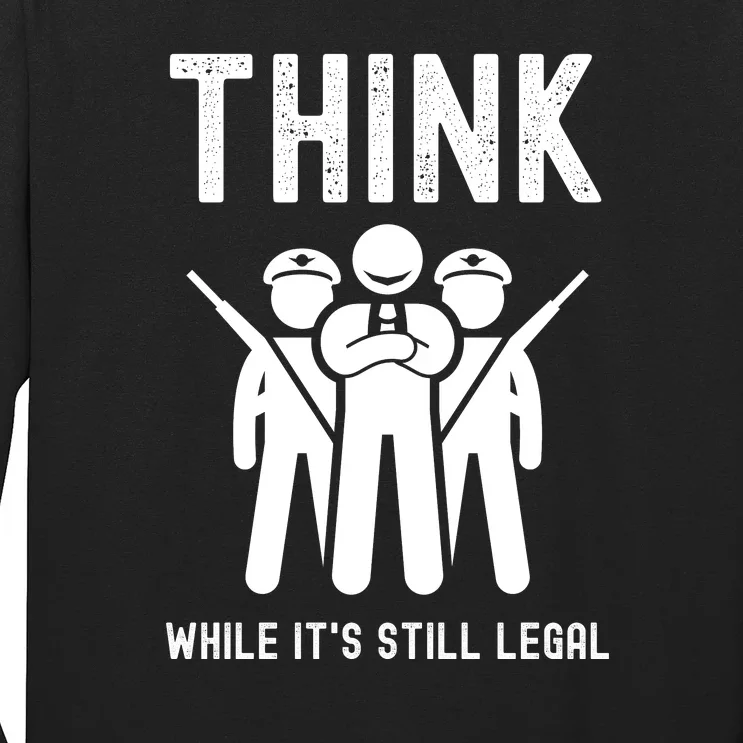 Free Speech Think While It's Still Legal Anti Woke Great Reset Long Sleeve Shirt