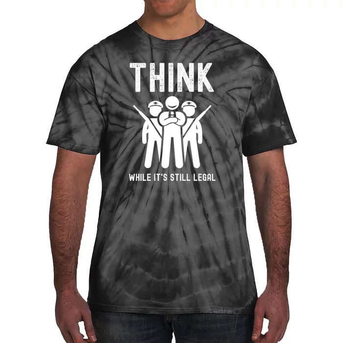 Free Speech Think While It's Still Legal Anti Woke Great Reset Tie-Dye T-Shirt